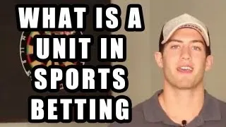 What is a Unit in Sports Betting