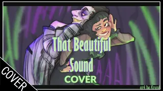【COVER】That Beautiful Sound (Beetlejuice)【Dav-P ᛫ K.C.】