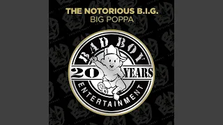 Big Poppa (Radio Edit) (2014 Remaster)