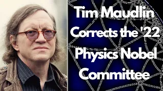 Tim Maudlin Corrects the 2022 Nobel Physics Committee About Bell's Inequality