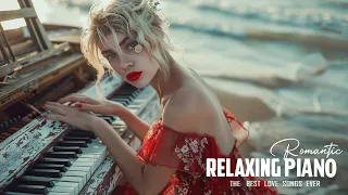 Romantic Classical Piano Pieces Of All Time  - 100 Most Beautiful Piano Melodies In History