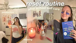 RESET ROUTINE 💌 self care after school ;)