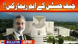 Geo News Bulletin 6 PM - 𝐂𝐡𝐢𝐞𝐟 𝐉𝐮𝐬𝐭𝐢𝐜𝐞'𝐬 𝐢𝐦𝐩𝐨𝐫𝐭𝐚𝐧𝐭 𝐫𝐞𝐦𝐚𝐫𝐤𝐬 | 27 Sep 2023