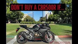 Don't Buy a CBR500R IF...