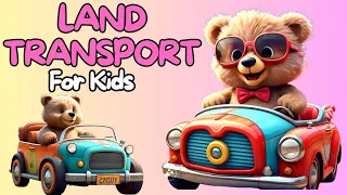 🚙🛵🚲LAND TRANSPORT VEHICLE NAMES | ENGLISH VOCABULARY | Educational Videos For Kids | #vehicleskids
