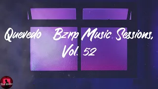 Bizarrap - Quevedo: Bzrp Music Sessions, Vol. 52 (Lyrics)