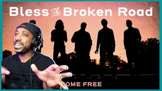 Home Free Bless The Broken Road ( Reaction )