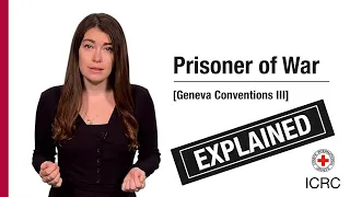 Prisoners of war | The Laws of War | ICRC