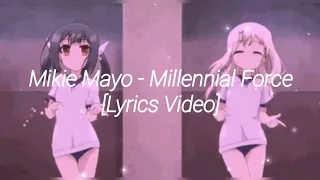 Mikie Mayo - Millennial Force [Lyrics]  (prod. Dream Rats)