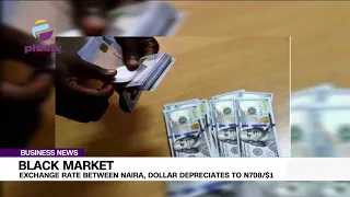 Black Market; Exchange Rate Between Naira, Dollar Depreciates To N708/$1 | BUSINESS