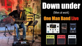 Down under (Men at work) - One man band cover