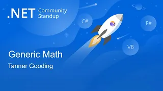 Languages & Runtime Community Standup - Generic Math