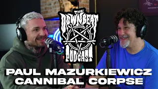 The Downbeat Podcast Paul Mazurkiewicz Cannibal Corpse