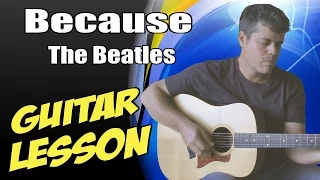 Because ♦ Guitar Lesson ♦ Tutorial ♦ Cover ♦ Tabs ♦ The Beatles