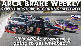 "It's ARCA; everyone's going to get wrecked. | ARCA Brake Weekly - South Boston