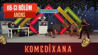 Komedixana 116-cı Bölüm  15.08.2021 ANONS