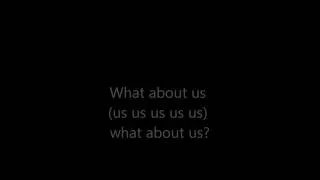 the saturdays 'what about us' lyrics