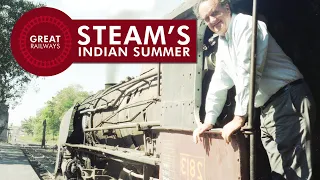 Steam's Indian Summer - English • Great Railways