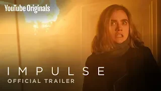 Impulse | Official Trailer - YouTube Originals