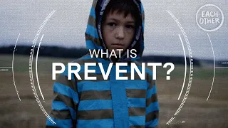 What is Prevent?