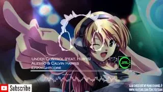 Nightcore - Under Control (feat. Hurts) - Alesso & Calvin Harris