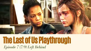 Left Behind - The Last of Us Playthrough Episode 7