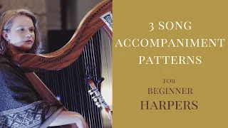 3 Beginner Song Accompaniment Patterns for Harp
