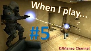 CS:GO - When I play... #5 Rank: DMG