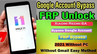 Redmi 6/ 6A Google Account/Redmi 6a Frp Unlock/ No need to install Frp APP No PC  Easy Method 2021