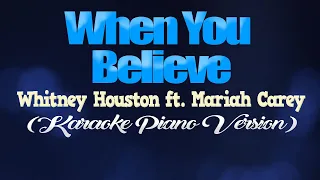 WHEN YOU BELIEVE - Whitney Houston ft. Mariah Carey (KARAOKE PIANO VERSION)