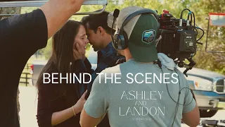 Ashley and Landon - A Short Film (Behind the Scenes)