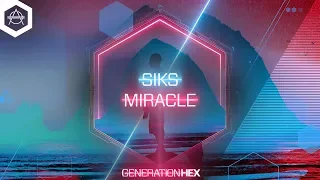 Siks - Miracle (Official Audio)