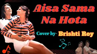 Aisa Sama Na Hota || Lata Mangeshkar || Cover by Brishti Roy || Zameen Aasmaan || Full HD Video 2023