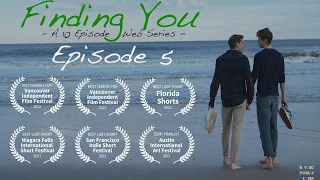 Finding You: Episode 5 (Gay short film series)