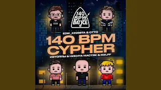 140 BPM CYPHER