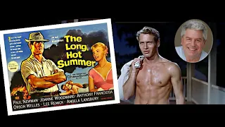 CLASSIC MOVIE REVIEW: Paul Newman 🌞 THE LONG HOT SUMMER- STEVE HAYES: Tired Old Queen at the Movies