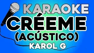 Karol G - Créeme (Acústico) KARAOKE con LETRA