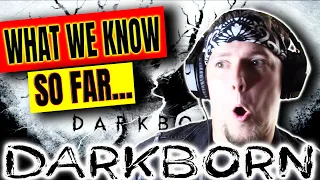 DARKBORN - What We Know So Far