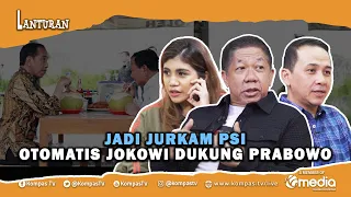 [FULL] Effendi Gazali: PSI Partai Jokowi! | Lanturan #45