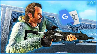 GTA 5 but it's Google Translated - #01