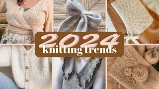 2024 Knitting Trends + 25 Knitting Patterns to Make Them