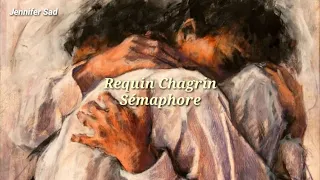 Requin Chagrin - Sémaphore「Sub. Español (Lyrics)」