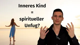 Das innere Kind heilen - alles nur eine Illusion?