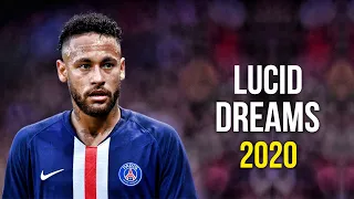 Neymar Jr ► R.I.P Juice WRLD - Lucid Dreams ● Skills & Goals 2019/20 | HD