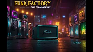 DJ Dimsa - Funk Factory - Deep Funky House Mix (Apr 2024) (FULL PROMO MIX) (Apr 2024)