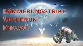 DESTINY SPEEDRUN: PHOGOT DÄMMERUNGSSTRIKE (4:23 min)