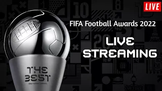 The Best FIFA Football Awards 2022 | Live Stream #FIFALive