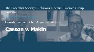 Courthouse Steps Oral Argument Webinar: Carson v. Makin