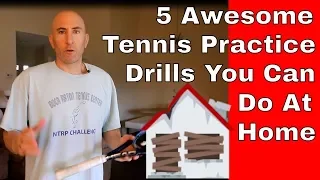 Five Awesome Tennis Practice Drills You Can Do At Home   Part 1