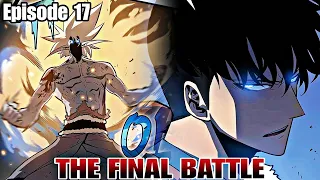 Episode 17, The Final Battle, JinWoo vs Baruka the Demon Boss